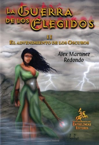La guerra de los elegidos II. El advenimiento de los Oscuros