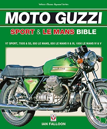 Moto Guzzi Sport & le Mans Bible