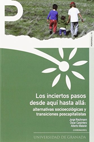 Los inciertos pasos desde aquÍ hasta allá