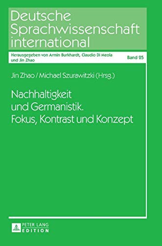 Nachhaltigkeit und Germanistik. Fokus, Kontrast und Konzept