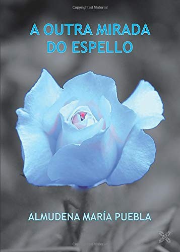 A OUTRA MIRADA DO ESPELLO