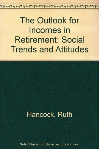 The Outlook for Incomes in Retirement
