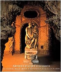 Artifici d'acque e giardini