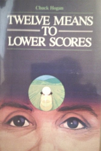Twelve Means To Lower Scores