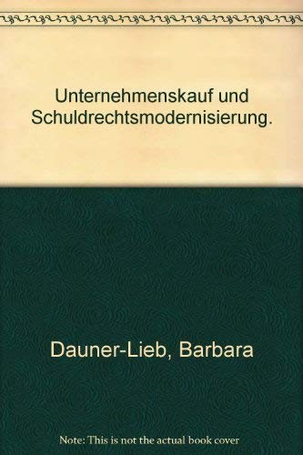 Unternehmenskauf und Schuldrechtsmodernisierung.