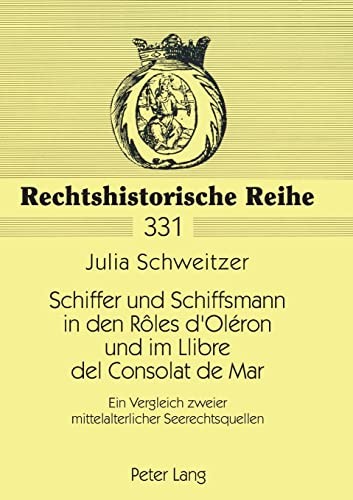 Schiffer und Schiffsmann in den Rôles d'Oléron und im Llibre del Consolat de Mar