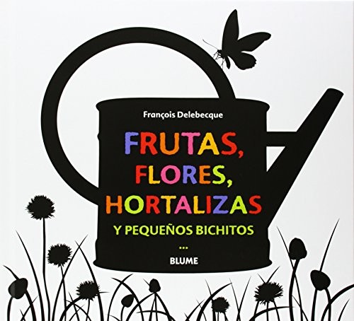 Frutas, flores, hortalizas y pequeños bichitos