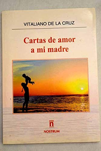 Cartas de amor a mi madre