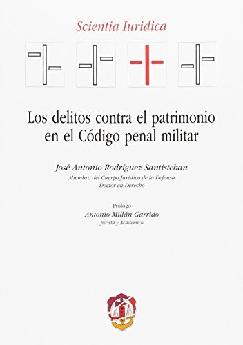 Los delitos contra el patrimonio en el Código penal militar