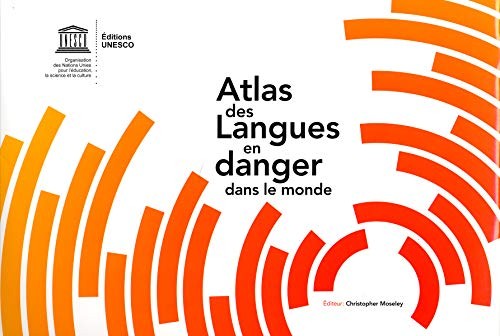 Atlas des Langues en Danger Dans le Monde