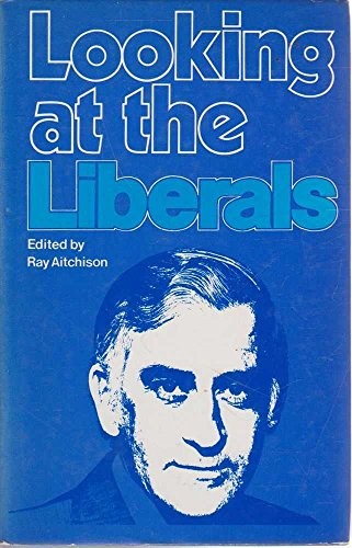 Looking at the Liberals