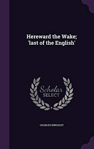 Hereward the Wake, 'Last of the English'