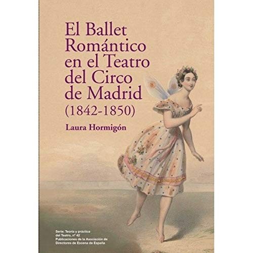 El Ballet Romántico en el Teatro del Circo de Madrid