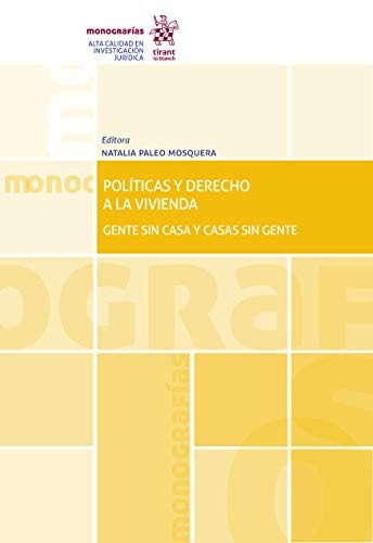 Políticas y derecho a la vivienda Gente sin casa y casas sin gente