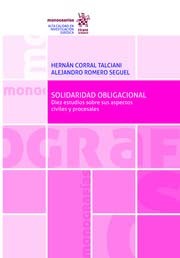 Solidaridad Obligacional. Diez estudios sobre sus aspectos civiles y procesales