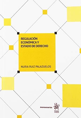 Regulación económica y estado de derecho