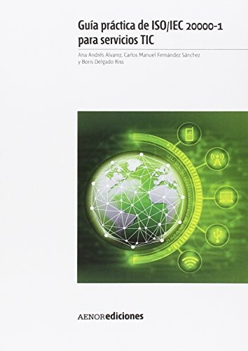 Guía práctica de ISO/IEC 20000-1 para servicios TIC