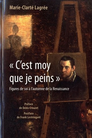 "C'est moy que je peins"