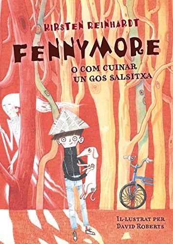 Fennymore o com cuinar un gos salsitxa
