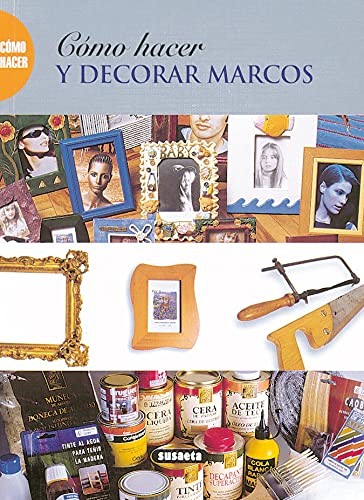 Cómo hacer y decorar marcos