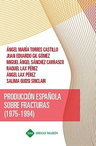 PRODUCCION ESPAÑOLA SOBRE FRACTURAS