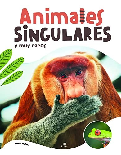 Animales Singulares y muy Raros
