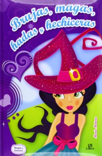 Brujas, Magas, Hadas y Hechiceras