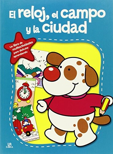 El Reloj, el Campo y la Ciudad