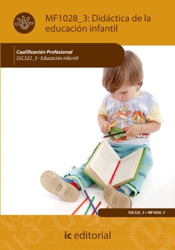 Didáctica de la educación infantil. ssc322_3 - educación infantil