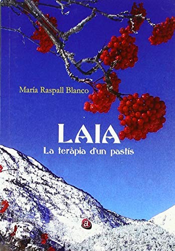 LAIA. LA TERAPIA DE UN PASTIS