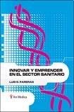 Innovar y emprender en el sector sanitario [Jan 11, 2008] Pareras, L.