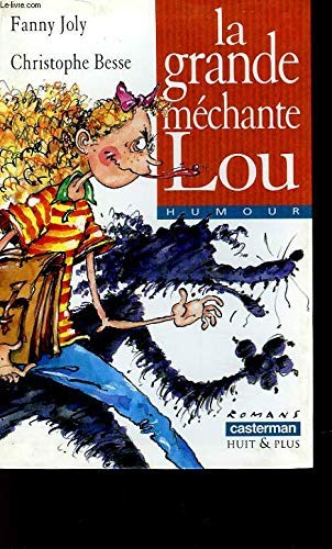 LA GRANDE MECHANTE LOU
