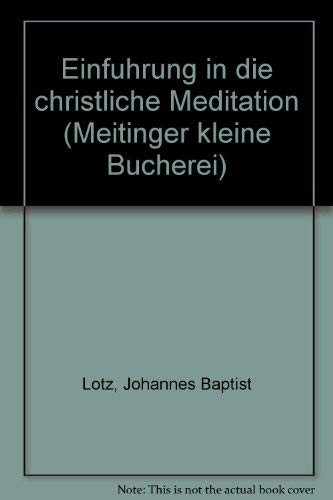 Einführung in die christliche Meditation