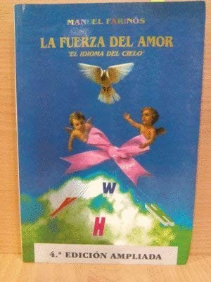 La Fuerza Del Amor