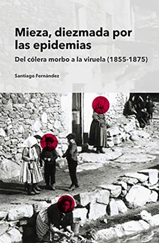 Mieza, diezmada por las epidemias.