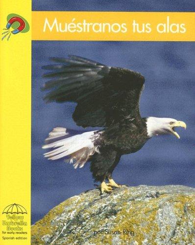 Muestranos Tus Alas/ Show Us Your Wings