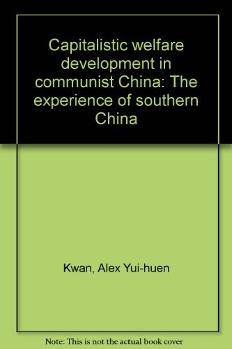 Capitalistic welfare development in communist China