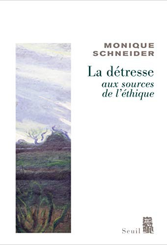 La détresse aux sources de l'éthique