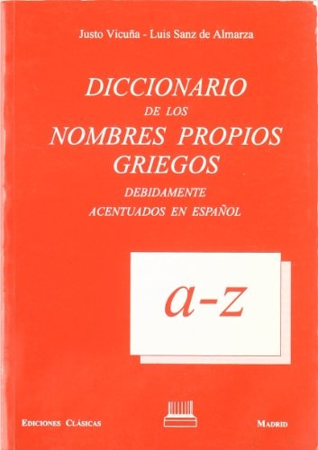 Diccionario de los nombres propios griegos debidamente acentuados en español