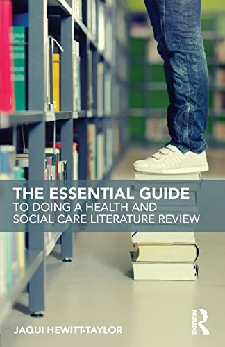 Essential Guide to Doing a Health and Social Care Literature Review