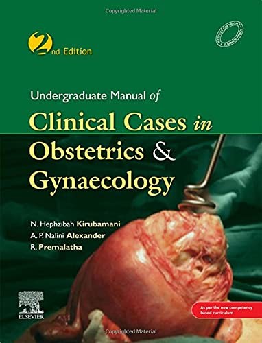 Undergraduate Manual of Clinical Cases in Obstetrics and Gynaecology, 2ed