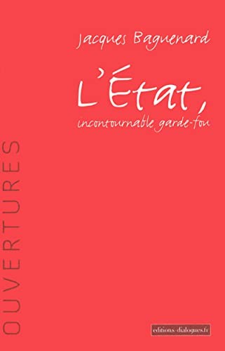 L'état, incontournable garde-fou