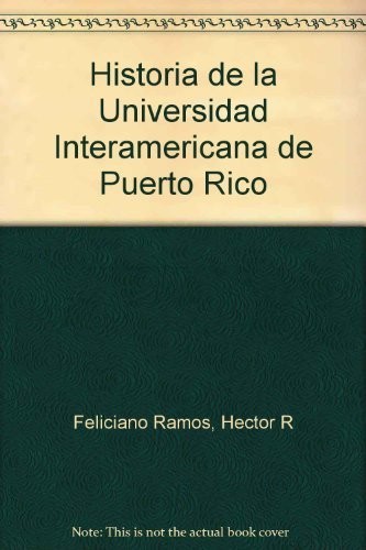 Historia de la Universidad Interamericana de Puerto Rico