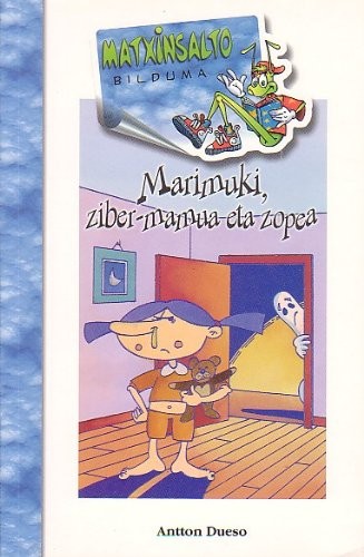 Marimuki,Ziber-Mamua Eta Zopea Biz