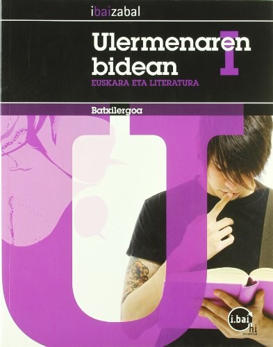 Euskara eta literatura batxilergoa ulermenaren bidean 1
