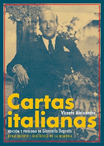 Cartas italianas de Vicente Aleixandre
