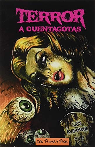 Terror a cuentagotas
