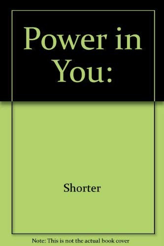The power in you