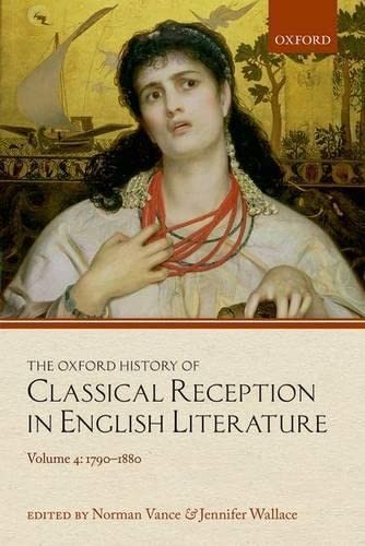 Oxford History of Classical Reception in English Literature : Volume 4