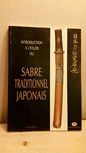 Introduction à l'étude du sabre traditionnel japonais ou nippon to
